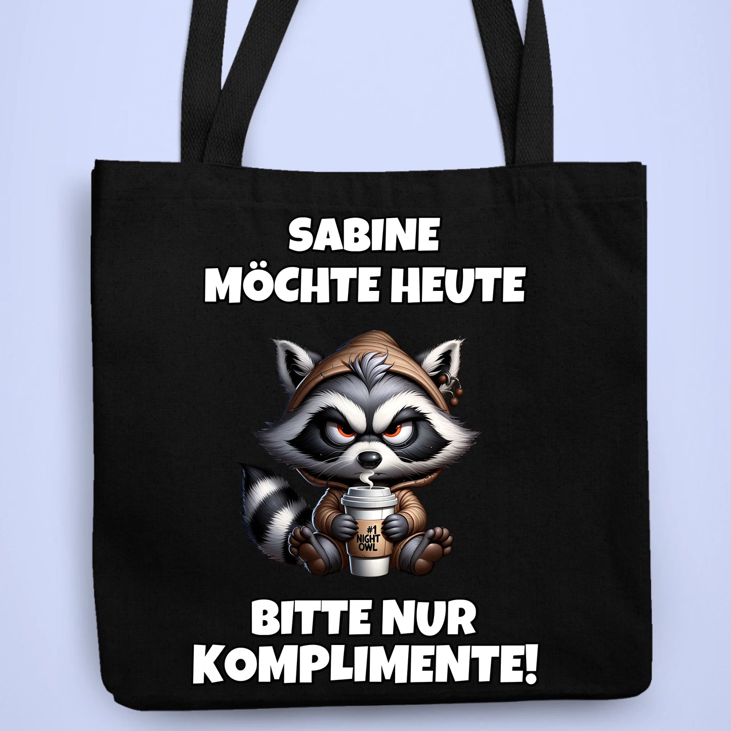 Personalisierbare Tasche Heute nur Komplimente Kaffee