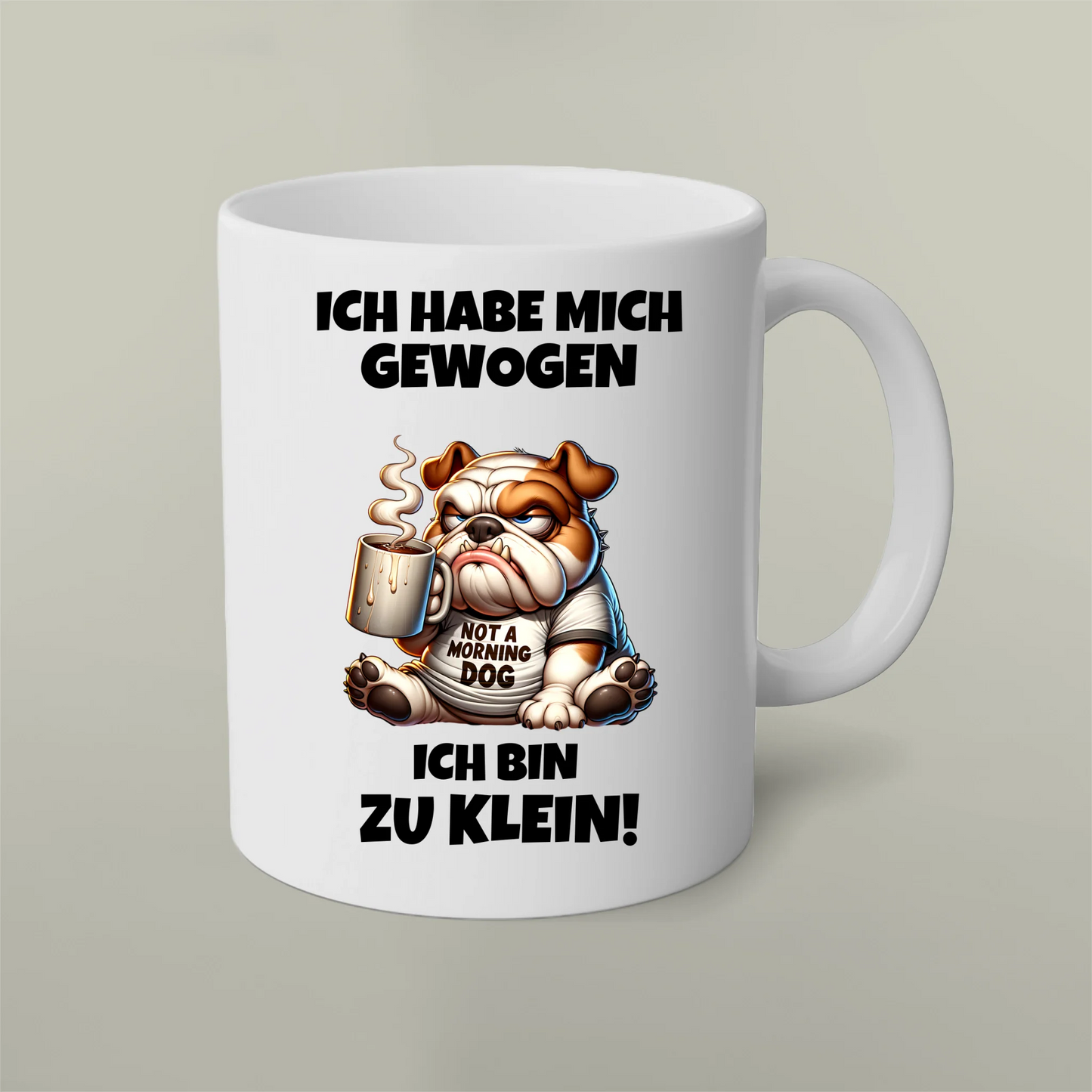 Tasse Gewogen bin zu klein 2