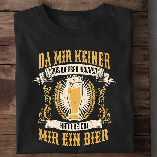 Reicht mir Bier T-Shirt