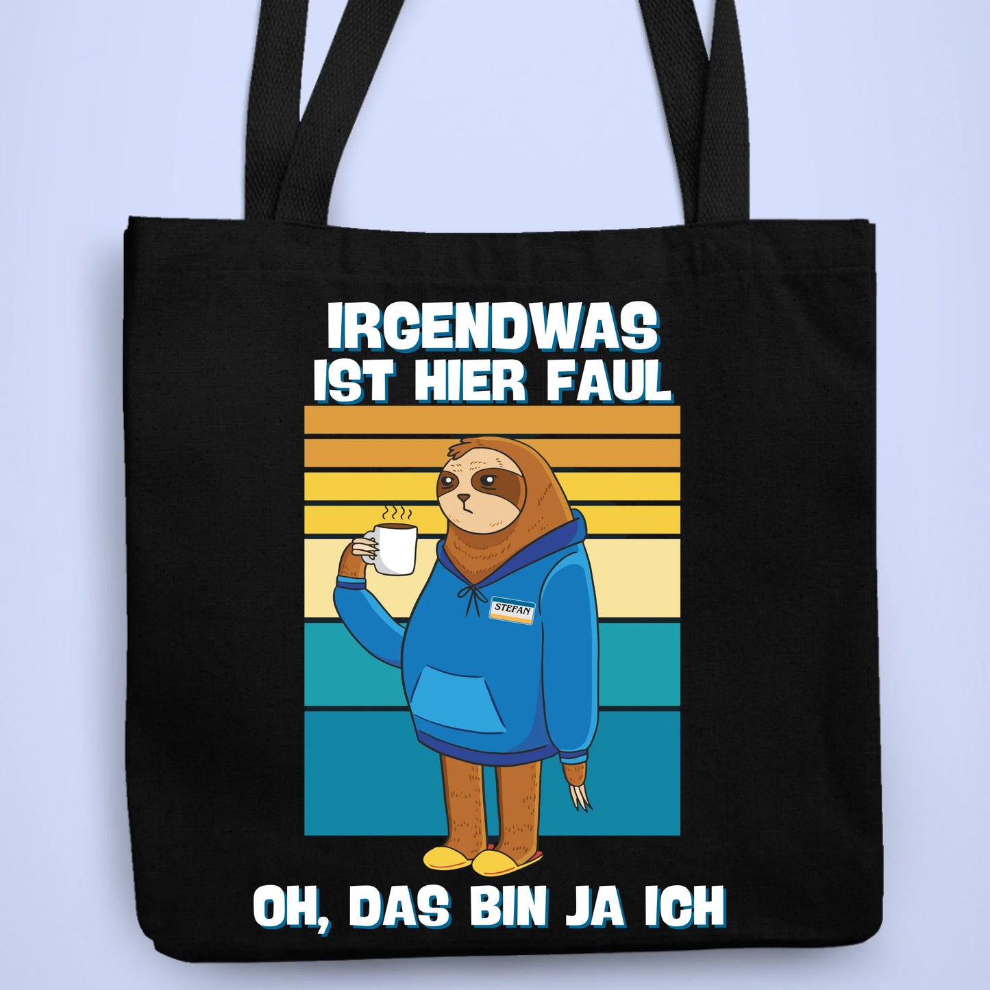 Personalisierbare Tasche Ist hier Faul