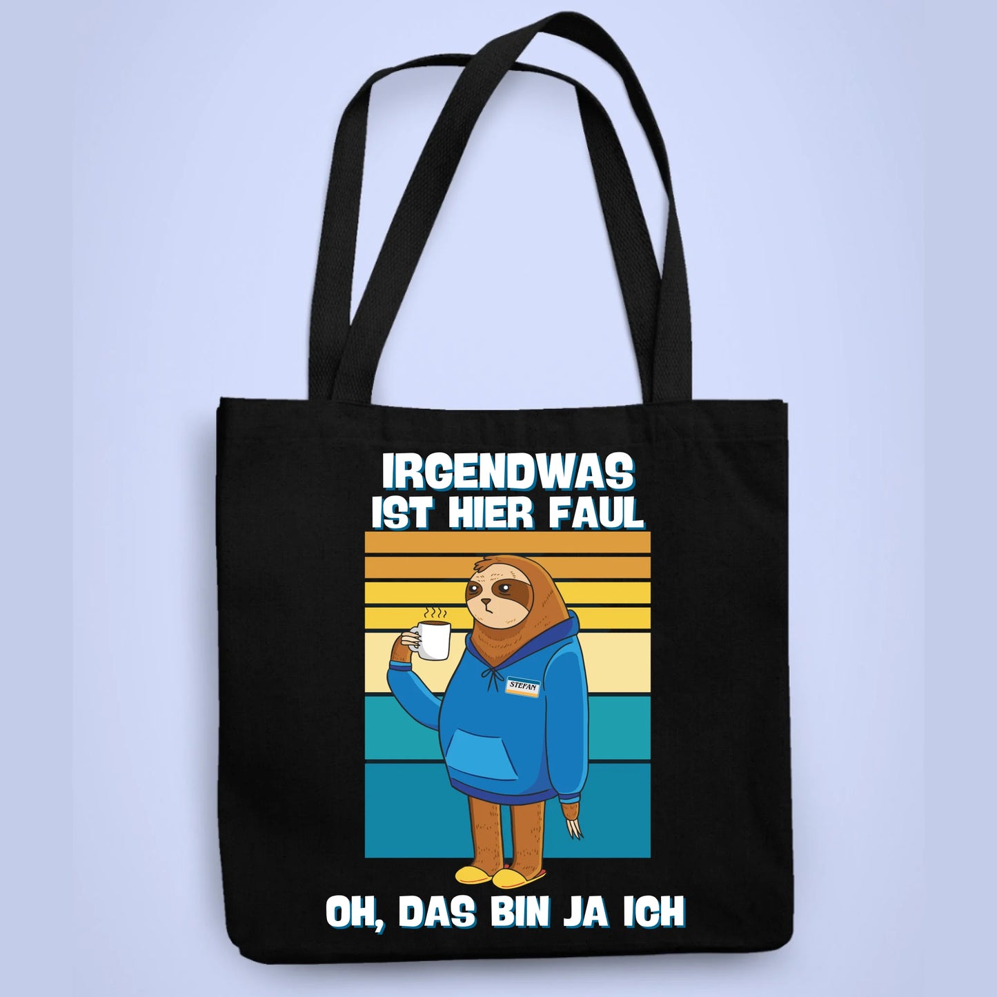 Personalisierbare Tasche Ist hier Faul