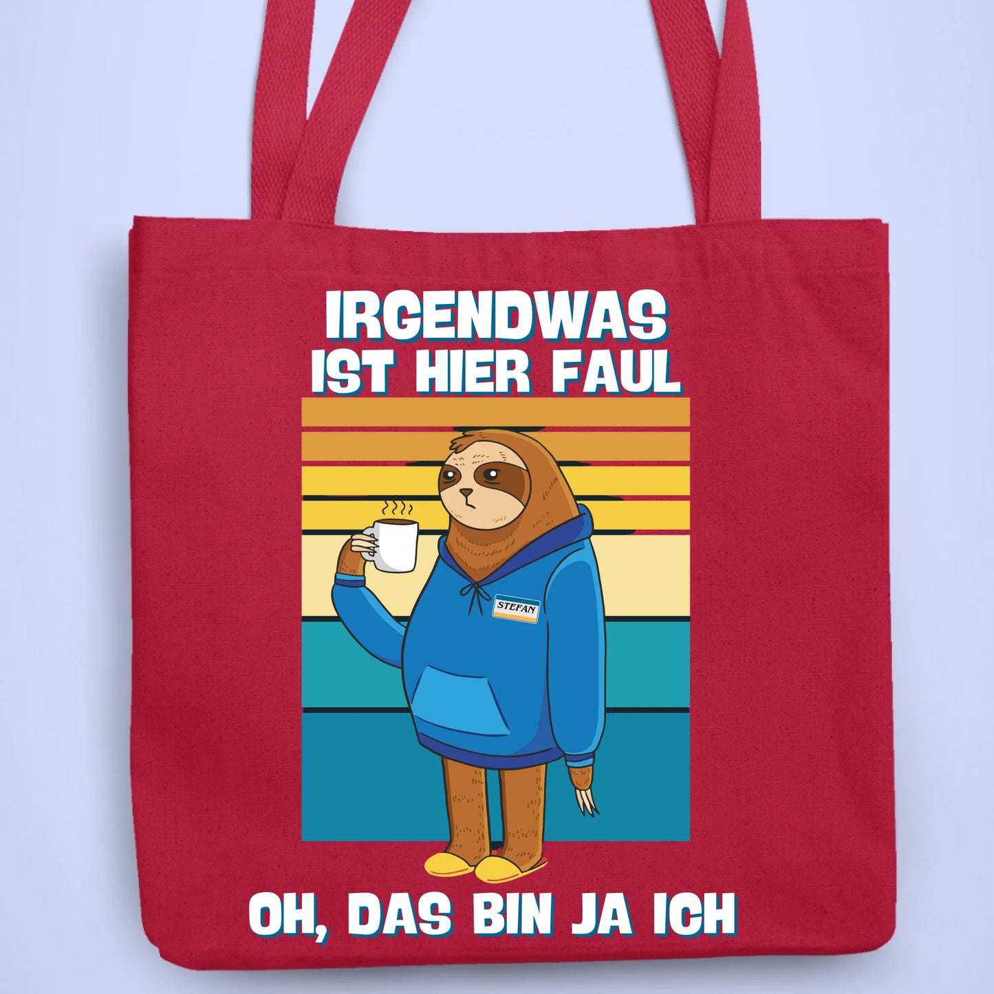 Personalisierbare Tasche Ist hier Faul