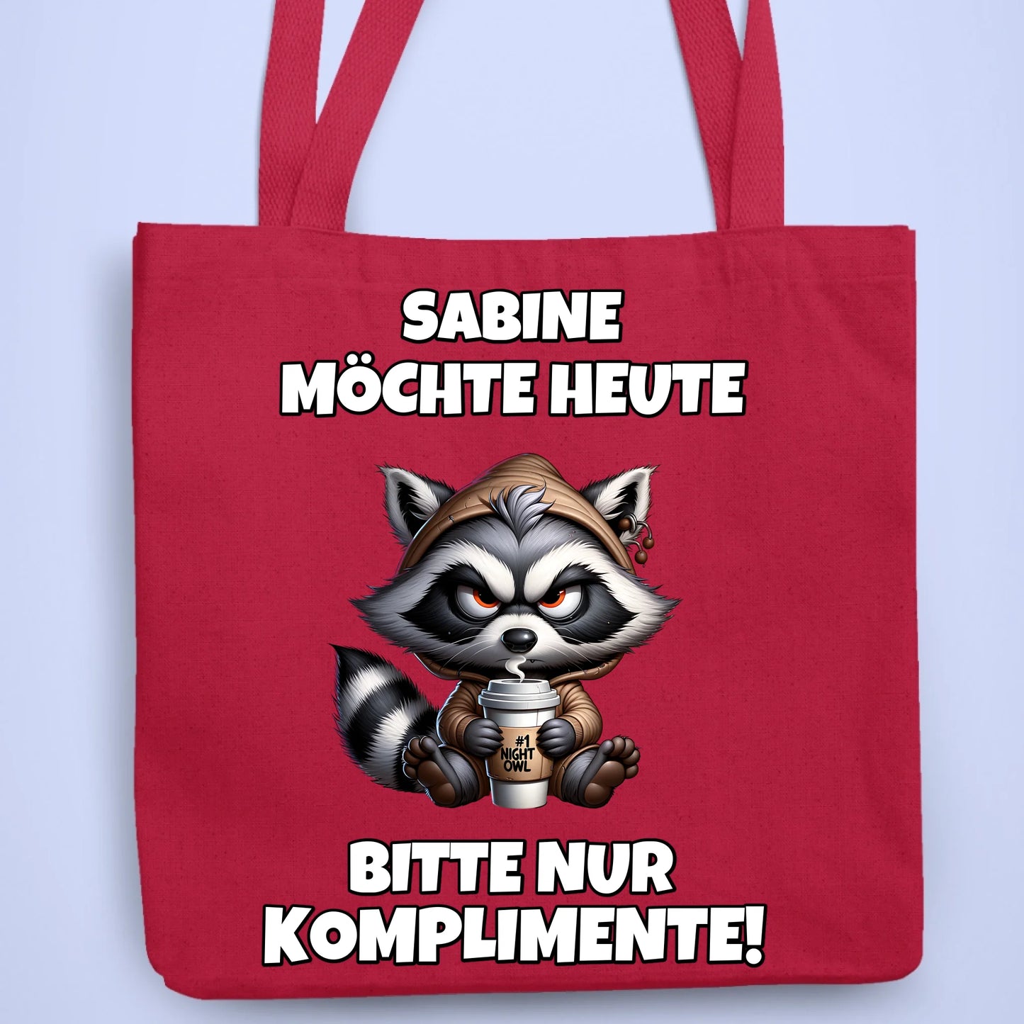 Personalisierbare Tasche Heute nur Komplimente Kaffee